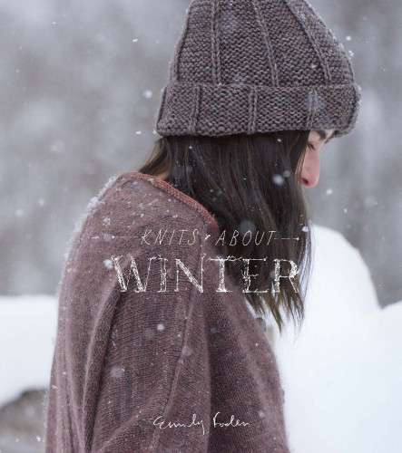 Knits About Winter - Emily Foden